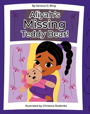 Cover of Seneca Bing children's book "Aliyah's Missing Teddy Bear." The book deals with grief and emotions.