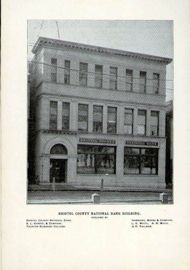 Bristol County National Bank was once located at 43 Taunton Green.