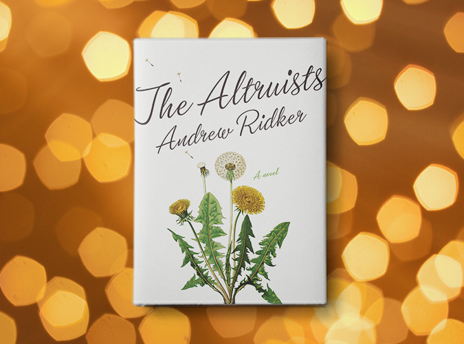 The Altruists by Andrew Ridker (March 5)