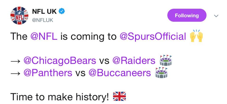 The NFL's UK Twitter account Tweeted the two fixtures to be played at Spurs' stadium with the caption, "Time to make history."