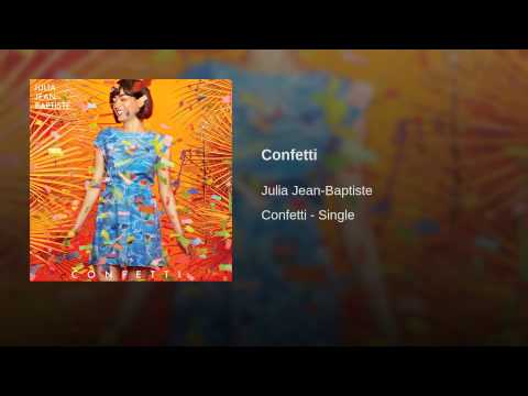 "Confetti" by Julia Jean-Baptiste