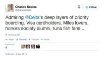 From what we understand, tuna fans don't get priority boarding on Delta Airlines.