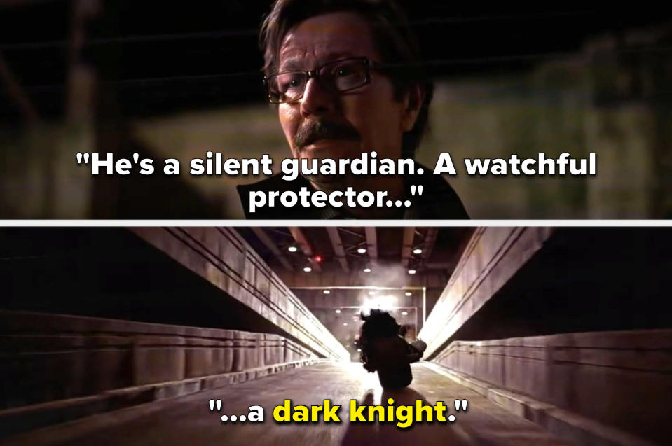 Commissioner Gordon says "He's a silent guardian, a watchful protector, a dark knight"