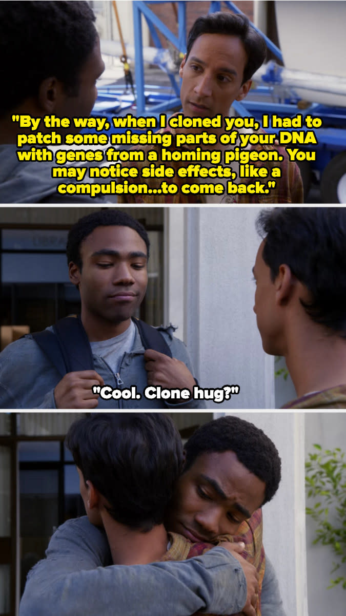 Abed says he put homing pigeon DNA in Troy's clone, saying it might cause a compulsion for him to come back, and Troy hugs him