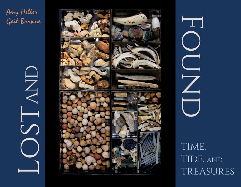 “Lost and Found: Time, Tide and Treasures,” written by Amy Heller and Gail Browne, about beachcombing, Cape history, Provincetown and art is on sale at the Cape Cod Museum of Art in conjunction with an exhibit there.