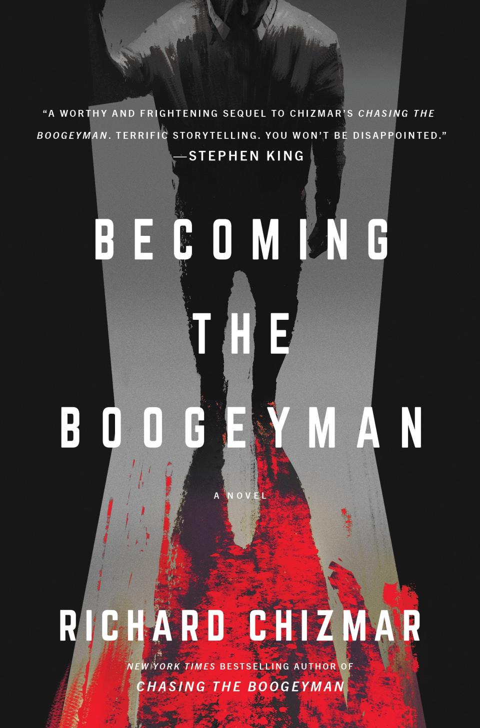 "Becoming the Boogeyman," by Richard Chizmar.