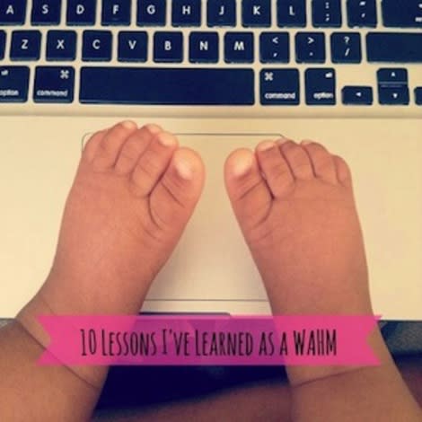 Lessons learned as a WAHM