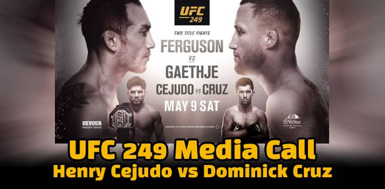 UFC 249 Media Call Henry Cejudo vs Dominick Cruz