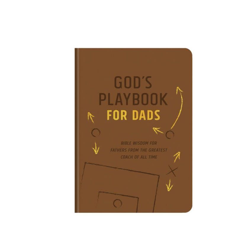 God's Playbook for Dads: Bible Wisdom for Fathers from the Greatest Coach of All Time