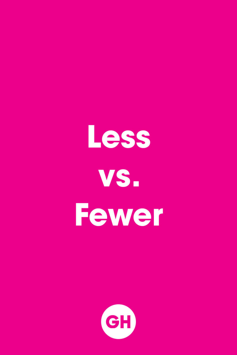 Less vs. Fewer
