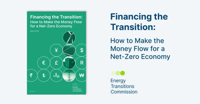 New Energy Transitions Commission Report, Financing the Transition