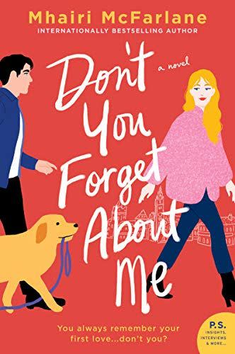 'Don't You Forget About Me: A Novel'