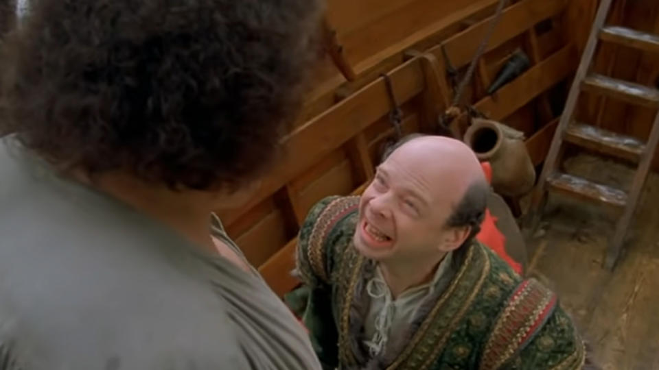 And YOU: friendless, brainless, helpless, hopeless! Do you want me to send you back to where you were? Unemployed, in Greenland? - Vizzini