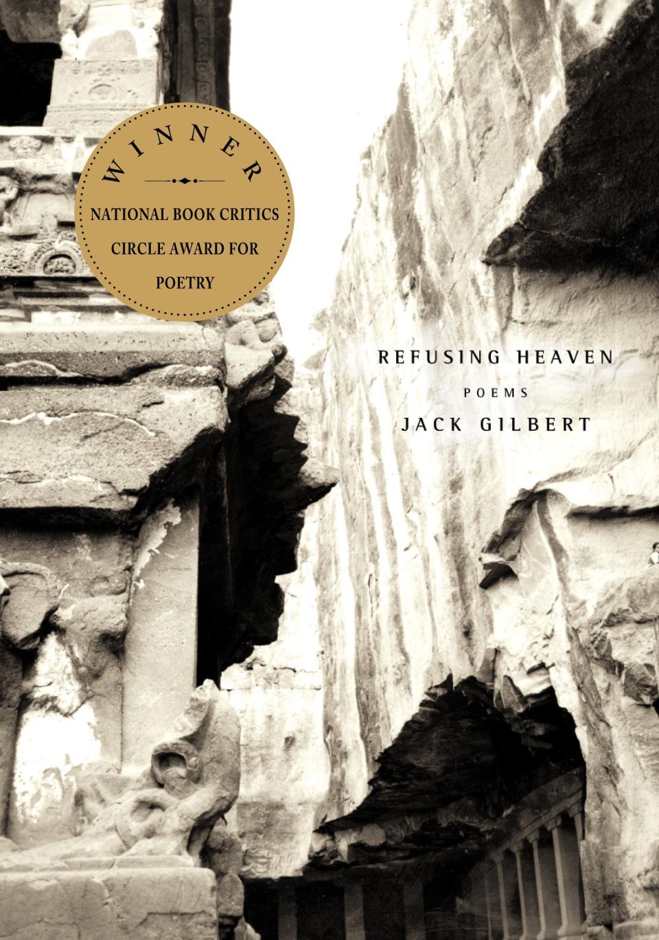 Cameron is a fan of poet Jack Gilbert, author of titles such as “The Great Fires” and “Refusing Heaven,” pictured.