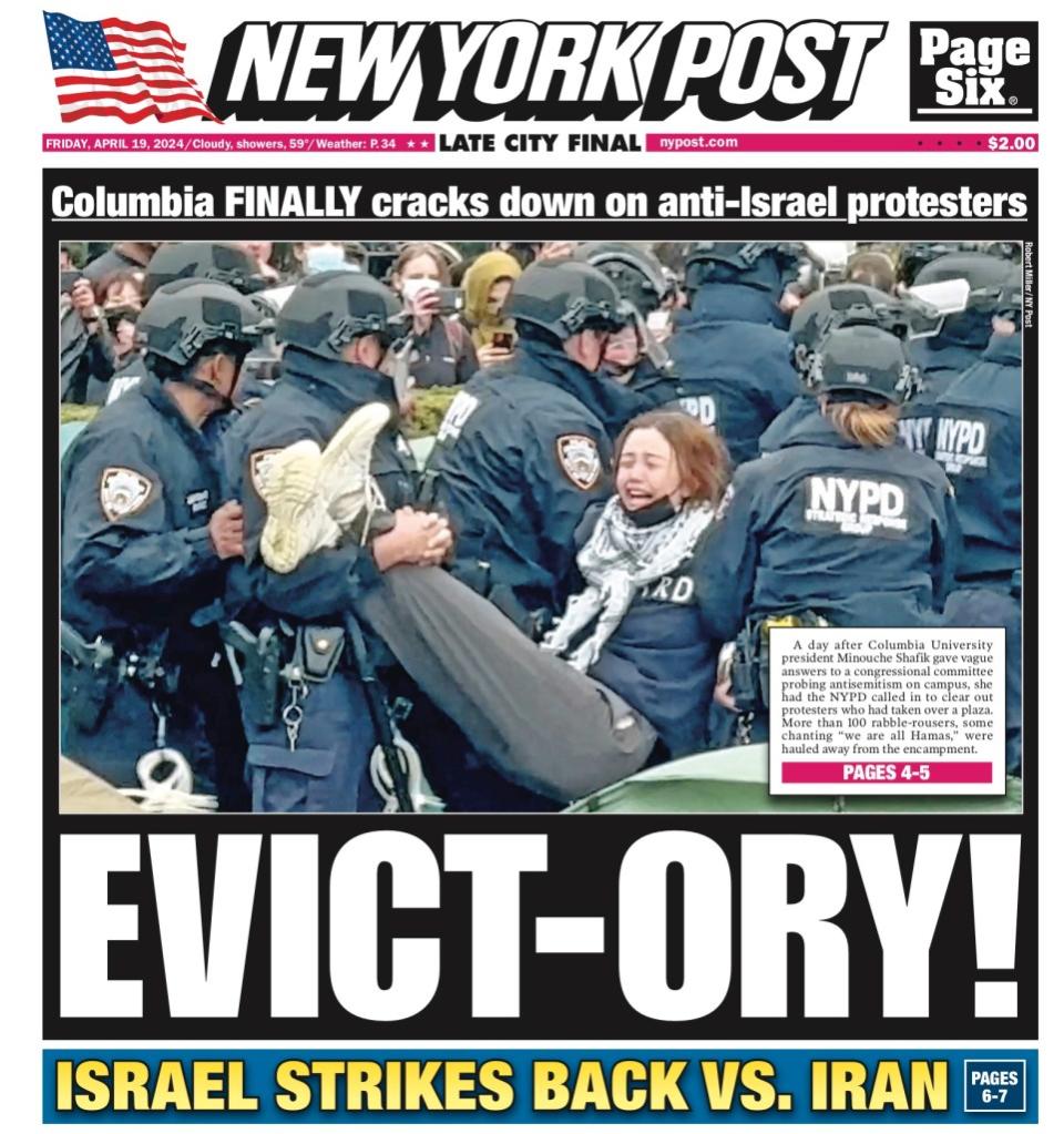 The police arrested protesters at Columbia University last week. NY Post