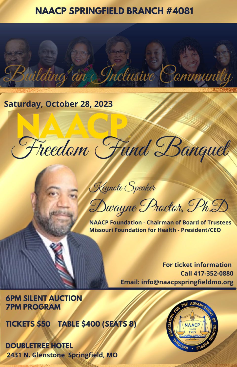 The Springfield NAACP's Freedom Fund Banquet is Saturday, Oct. 28 at 6 p.m. The keynote speaker is Dwayne Proctor, the Board of Trustees Chairman for the NAACP Foundation and President and CEO of the Missouri Foundation for Health.