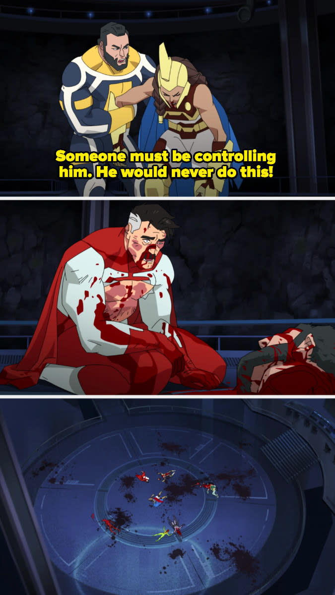 The Immortal saying, "Someone must be controlling him, he would never do this," and then Omni-Man surrounded by dead bodies