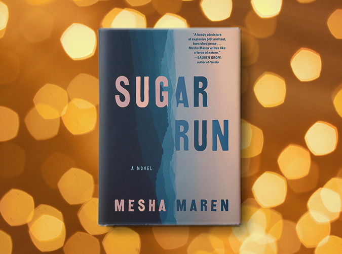 Sugar Run by Mesha Maren (Jan. 8)