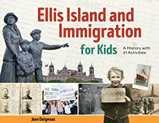 “Ellis Island and Immigration for Kids”