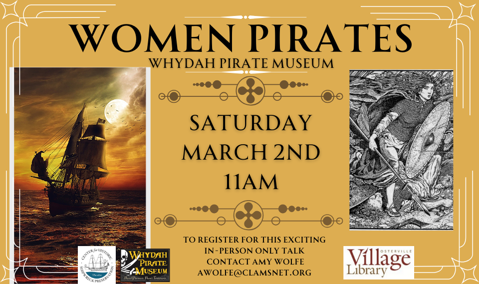 Poster for women pirates lecture at 11 a.m. on Saturday, March 2 at the Osterville Village Library.