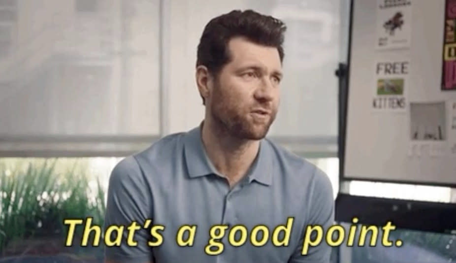 Billy Eichner saying, "That's a good point."