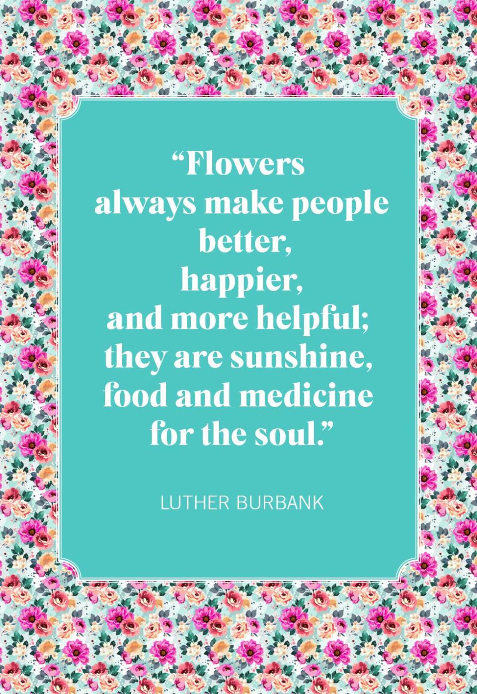 flower quotes luther burbank