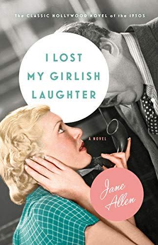 40) <em>I Lost My Girlish Laughter</em>, by Jane Allen