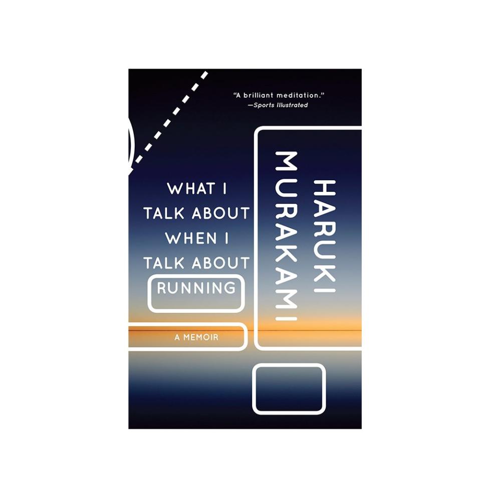 What I Talk About When I Talk About Running, by Haruki Murakami
