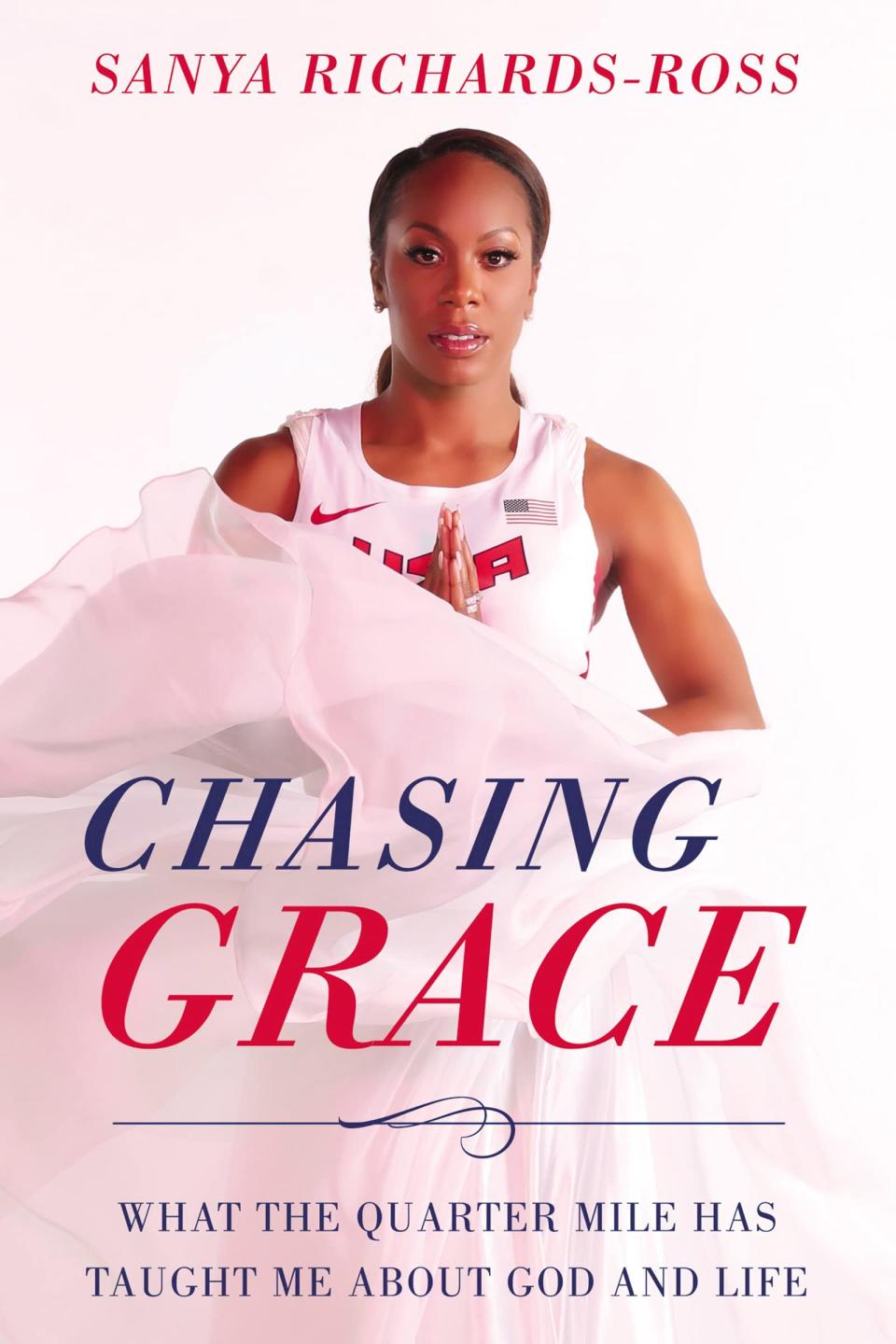 "Chasing Grace" by Sanya Richards-Ross