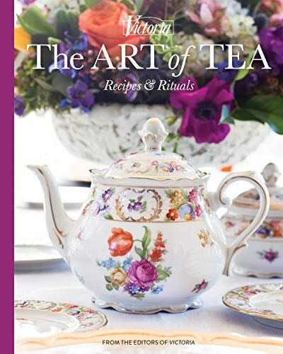 'The Art of Tea: Recipes and Rituals'