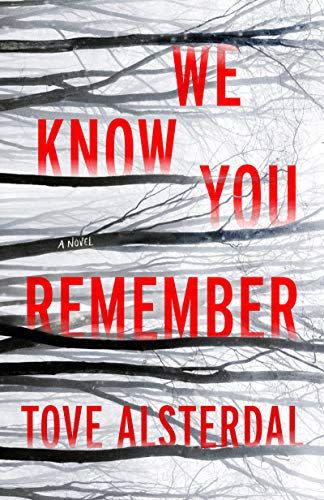 <i>We Know You Remember</i> by Tove Alsterdal