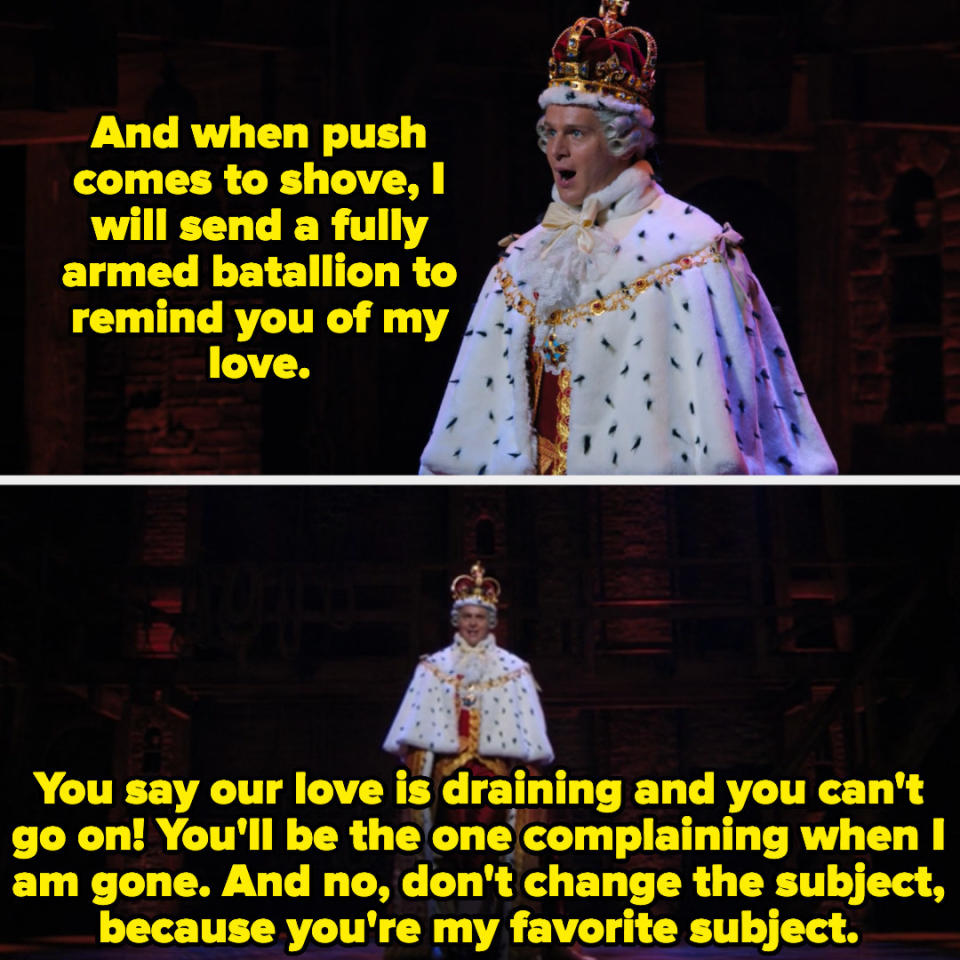 King George sings about his dedication to his subjects, and tells them he'll send an army after them to remind them of his life