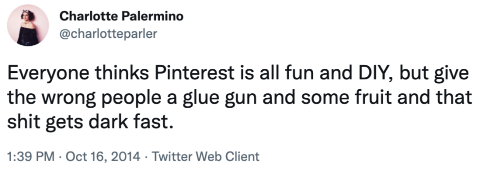 everyone thinks pinterest is all fun and DIY but give the wrong people a glue gun and some fruit and that shirt dark fast