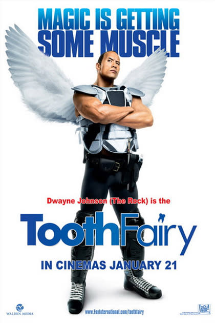 Movie: The Tooth Fairy, starring Dwayne "The Rock" Johnson