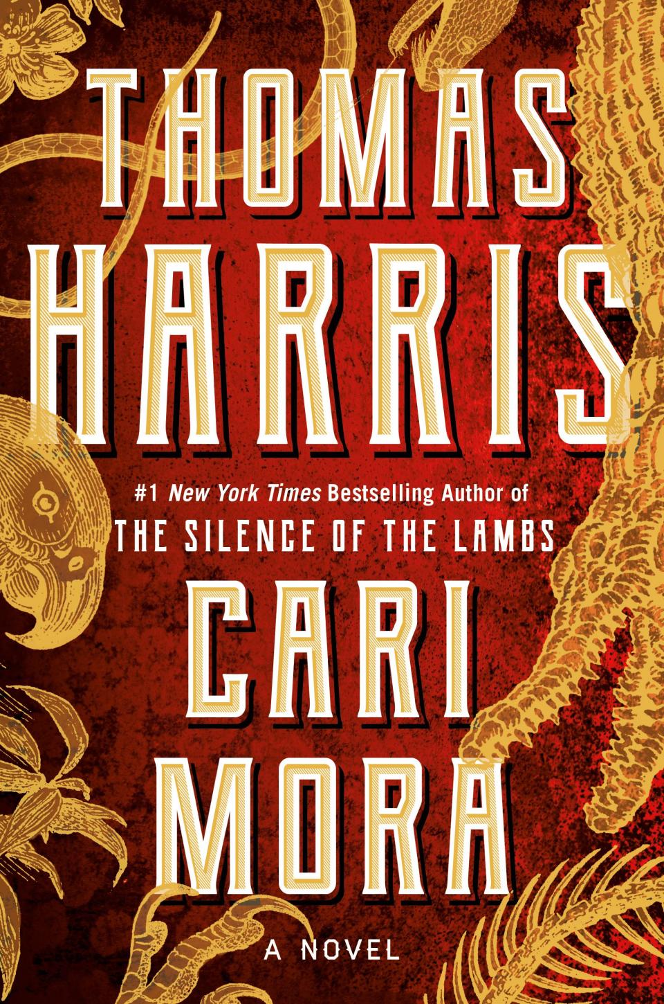 The creator of Hannibal Lecter has written a fiendish new serial killer who preys on women and harvests their organs in twisted thriller "Cari Mora."