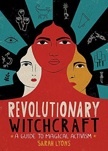 18) <i>Revolutionary Witchcraft: A Guide to Magical Activism</i>