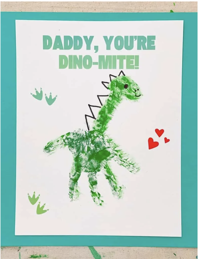 29) Daddy You're Dino-Mite Handprint Card