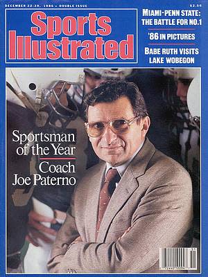 Joe Paterno earned the rare honor for a football coach: being named SI's "sportsman of the year." The honor coincided with Penn State's undefeated 1986 season, which it would conclude in stunning fashion a week later by upsetting No. 1 Miami in the Fiesta Bowl.