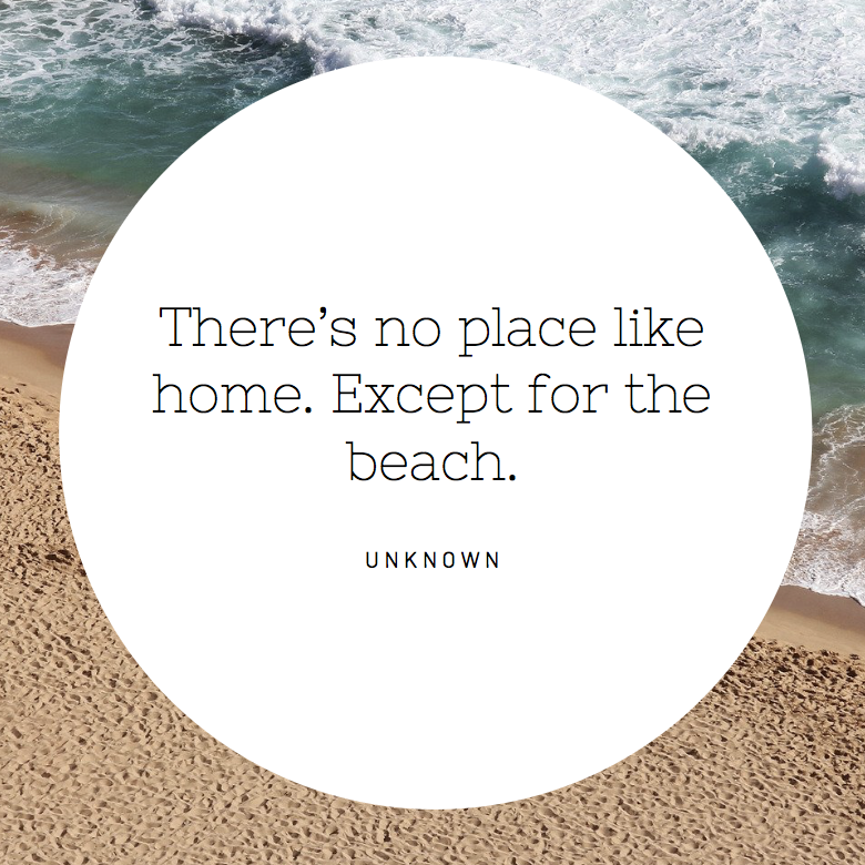 Beach Home Beach Quote