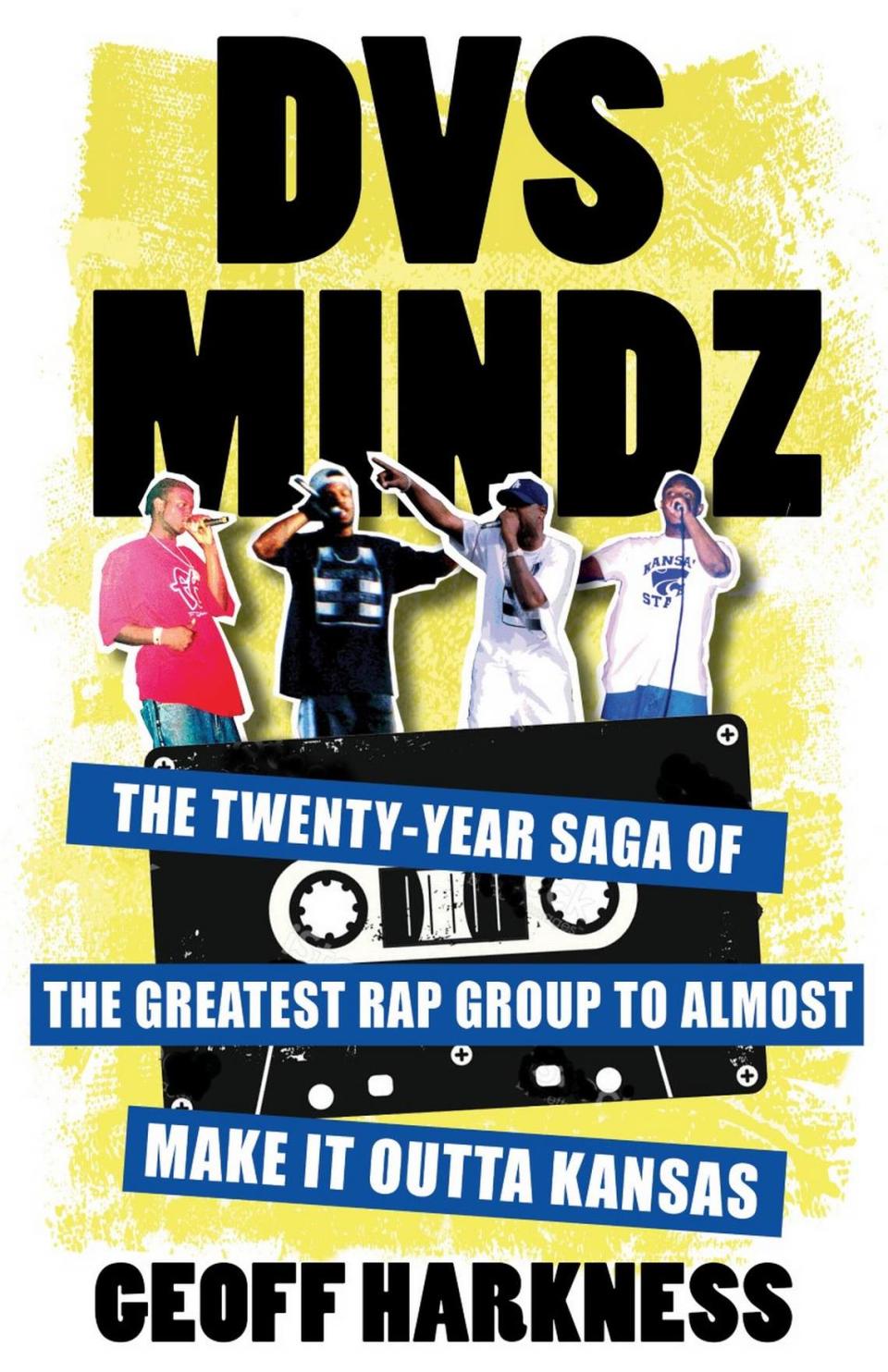 “DVS Mindz: The Twenty-Year Saga of the Greatest Rap Group to Almost Make It Outta Kansas” was written by Blue Springs author Geoff Harkness.