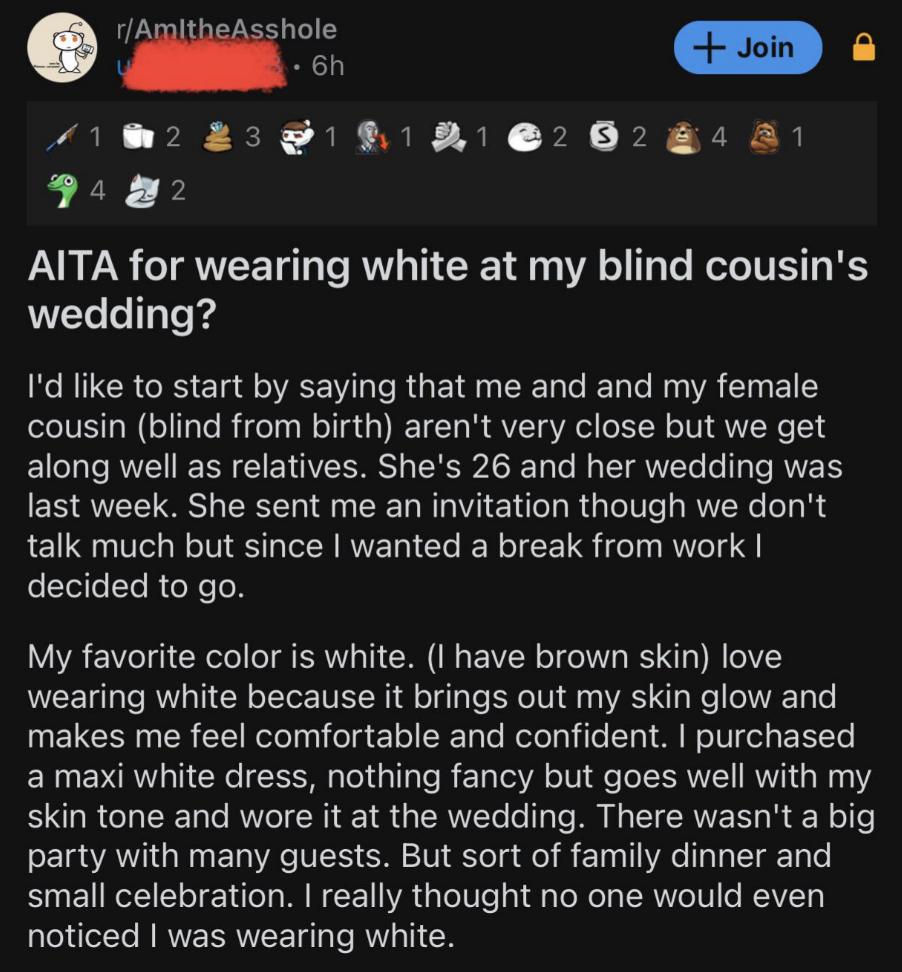 woman asking if she's an asshole for wanting to wear white because she looks good in it and her cousin is blind and thought no one would notice that she was in white