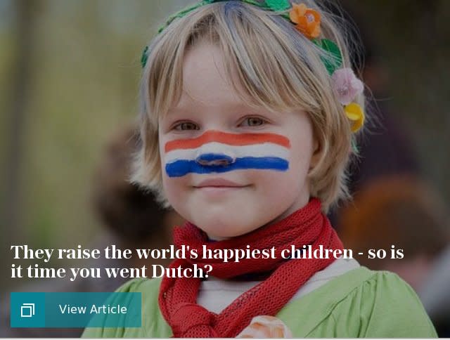 They raise the world's happiest children - so is it time you went Dutch?