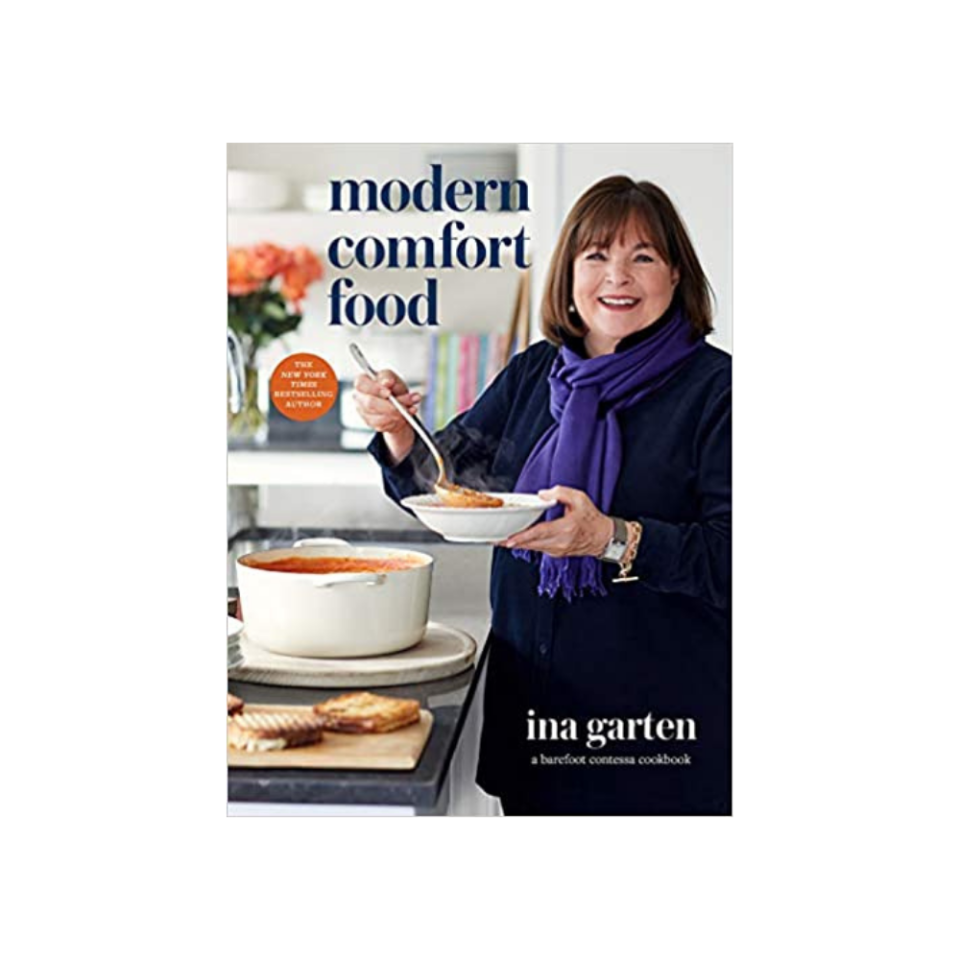 Modern Comfort Food: A Barefoot Contessa Cookbook