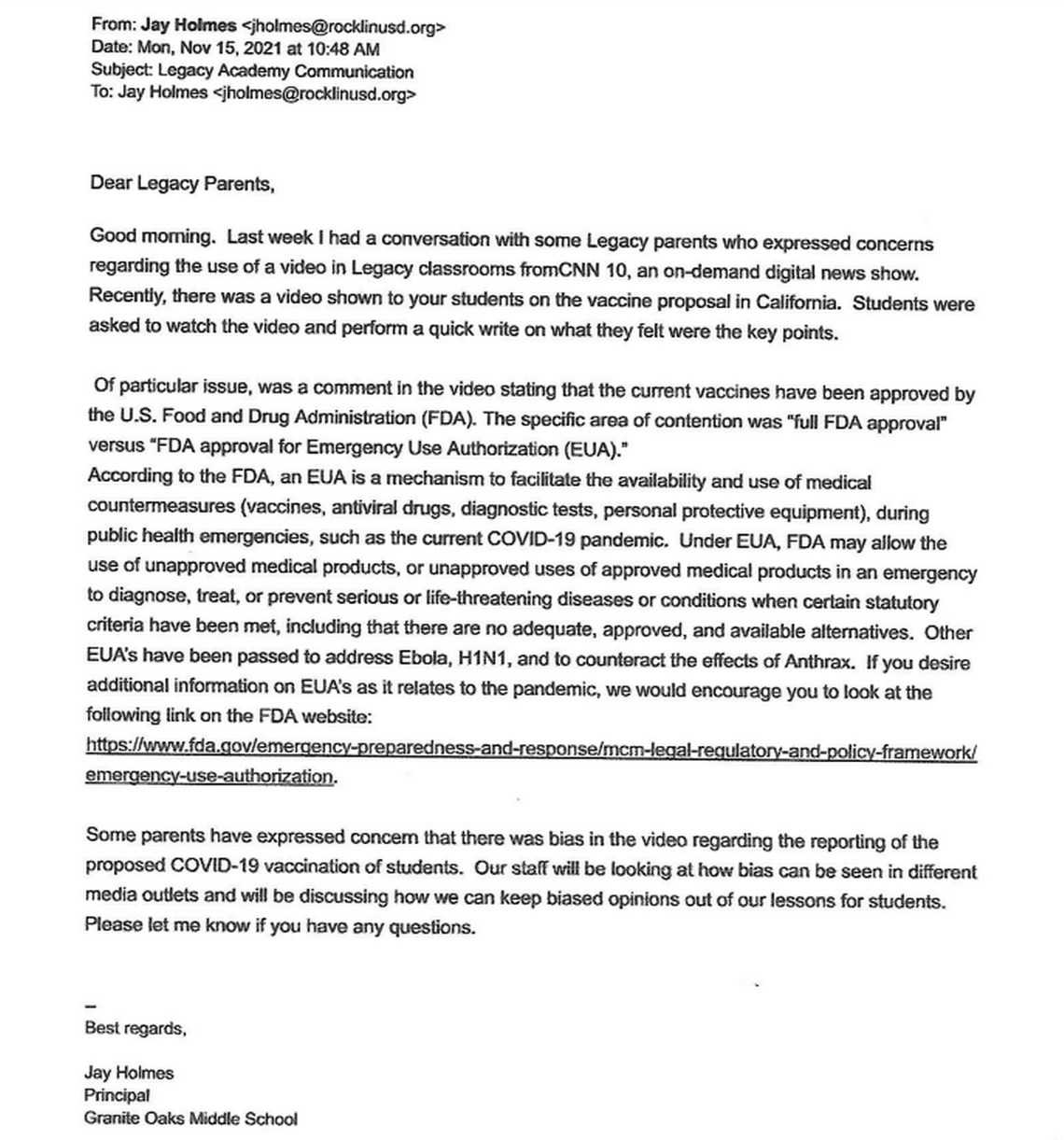 An email sent by Granite Oaks Principal Jay Holmes to parents in seventh grade teacher Katie Ragan’s class. Holmes sent this letter in response to a parent’s concern that a video clip shown in class was biased despite acknowledging that the clip “presented both sides of the argument.”