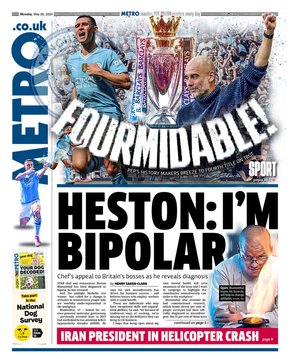 The headline on the front page of the Metro reads: "Heston: I'm bipolar"