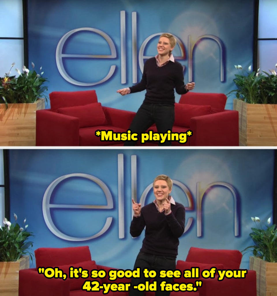 Kate as Ellen dancing and saying "Oh, it's so good to see all of your 42-year-old faces"