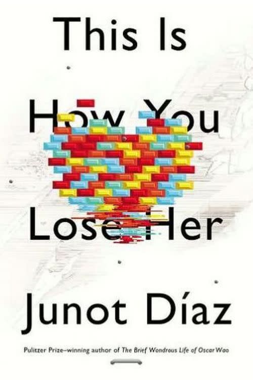 This is How You Lose Her by Junot Diaz