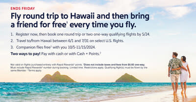 Bring Your Plus One Every Time: Fly Southwest Airlines Round Trip to or From Hawaii This Summer and Earn a Coveted Promotional Companion Pass for Fall Travel