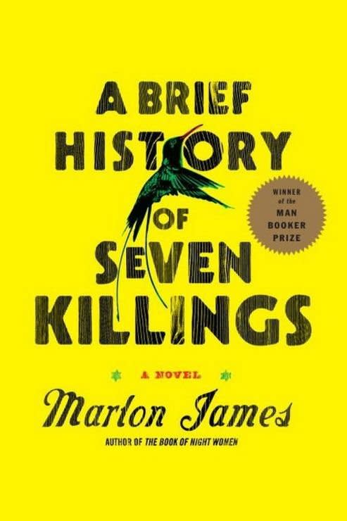 A Brief History of Seven Killings by Marlon James