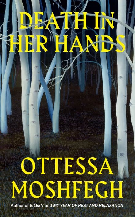 1) Ottessa Moshfegh, Death In Her Hands